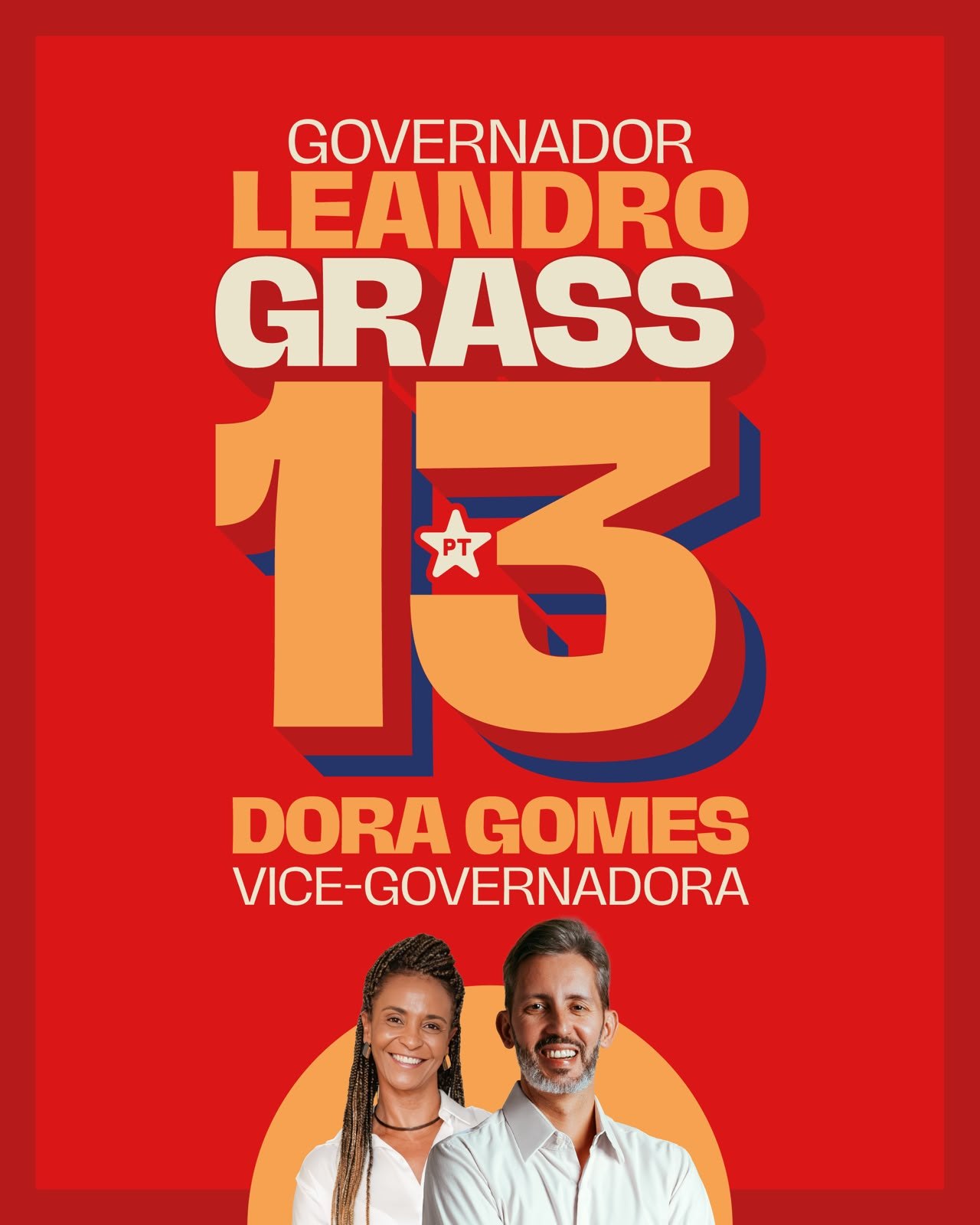 Governador Leandro Grass, número 13, e a vice-governadora Dora Gomes